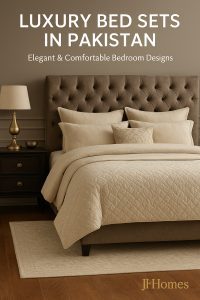 Luxury Bed Sets in Pakistan – Elegant and Comfortable Bedroom Designs by JF Homes