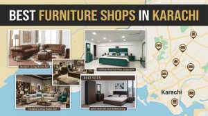 Best Furniture Shops in Karachi